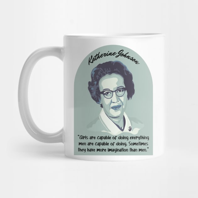 Katherine Johnson Portrait and Quote by Slightly Unhinged